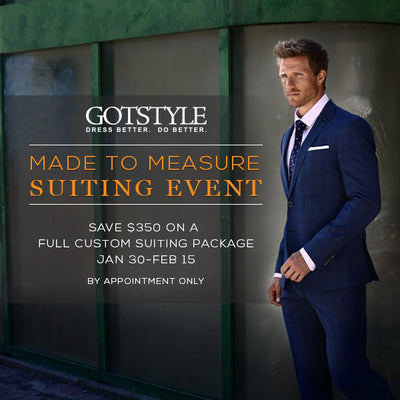 Dress Better. Do Better: Gotstyle's MTM Suiting Event Is Back!