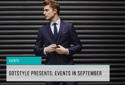 Gotstyle Presents: Events in September