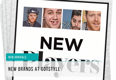 New Players: The New Brands Available at Gotstyle