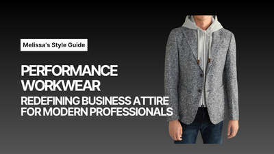 Performance Workwear: Redefining Business Attire for Modern Professionals