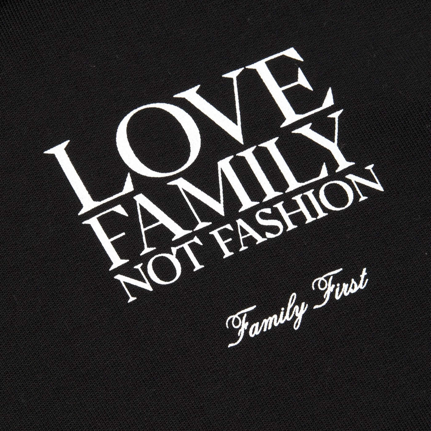 Love Family Not Fashion Hoodie - Black